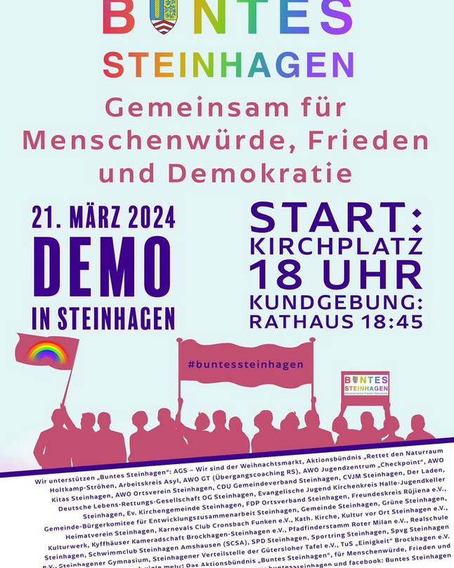 Plakat Buntes Steinhagen gemeinsam für Menschenwürde, Frieden und Demokratie 21. März 2024 Demo in Steinhagen Start: Kirchplatz 18:00 Kundgebung: Rathaus 18:45